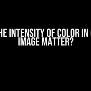 Does the Intensity of Color in OpenCV Image Matter?